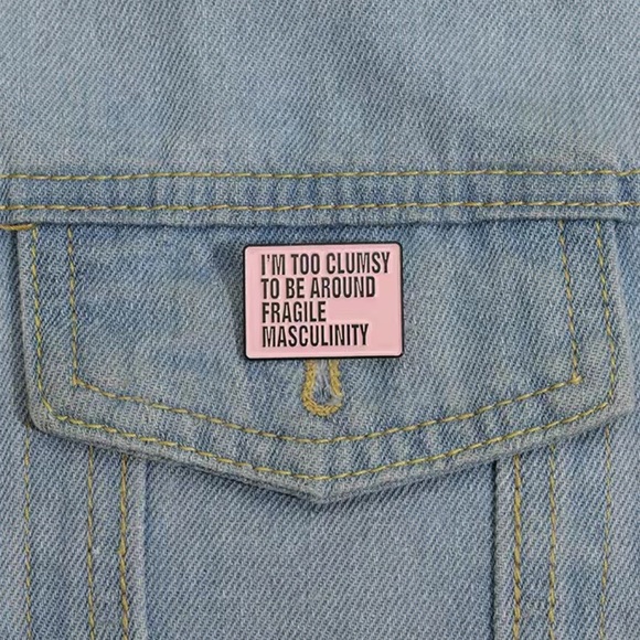 Fragile Masculinity Feminist Pin - Picture 2 of 3